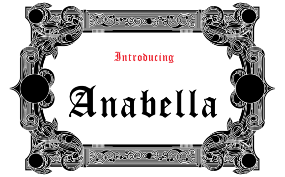 Anabella: The Gothic Font That Brings Bold Character to Your Brand