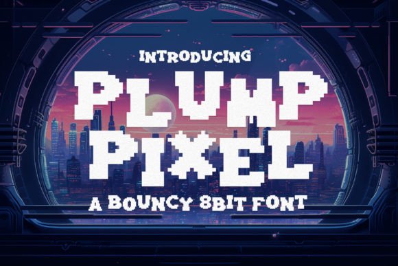 Plump Pixel: The Playful Typeface for Creative Brands
