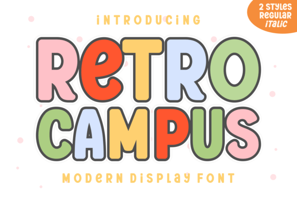 Retro Campus: A Font That Brings the Party to Your Designs